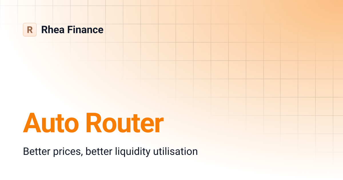 Auto Router | Rhea Finance